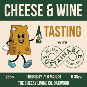 Cheese & Wine Tasting - 7th March